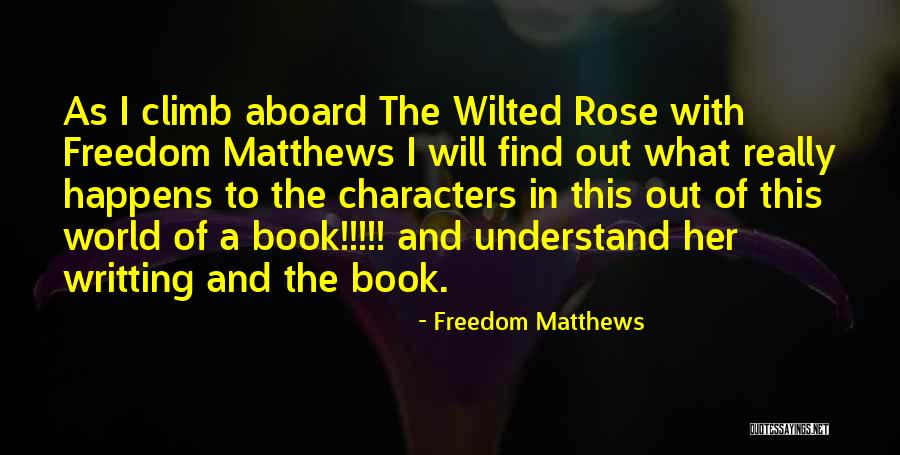 Freedom Matthews Quotes 417479 Freedom Matthews Quotes 417479