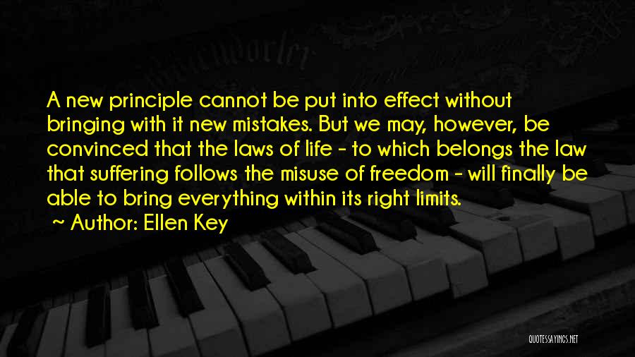 Freedom Misuse Quotes By Ellen Key