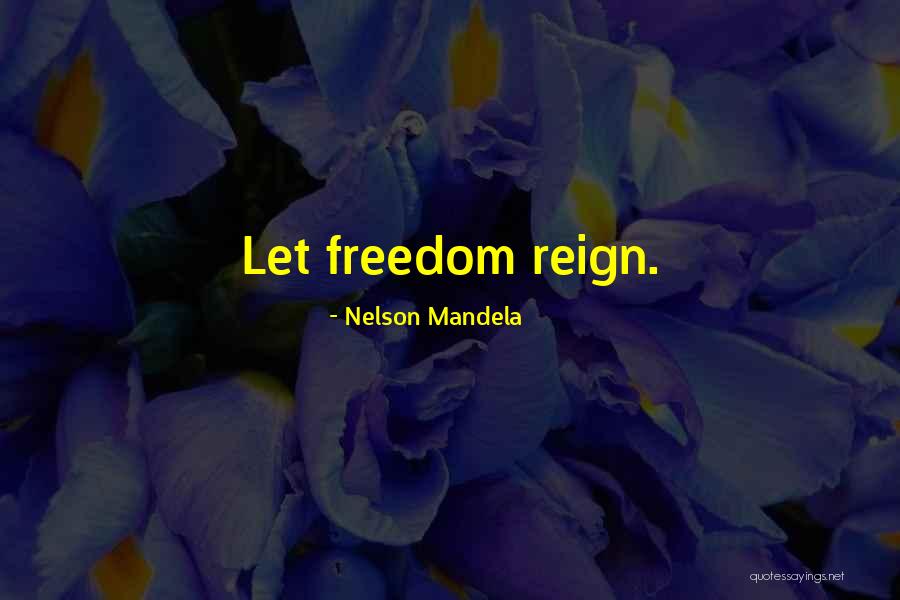 Freedom Nelson Mandela Quotes By Nelson Mandela Freedom Nelson Mandela Quotes By Nelson Mandela