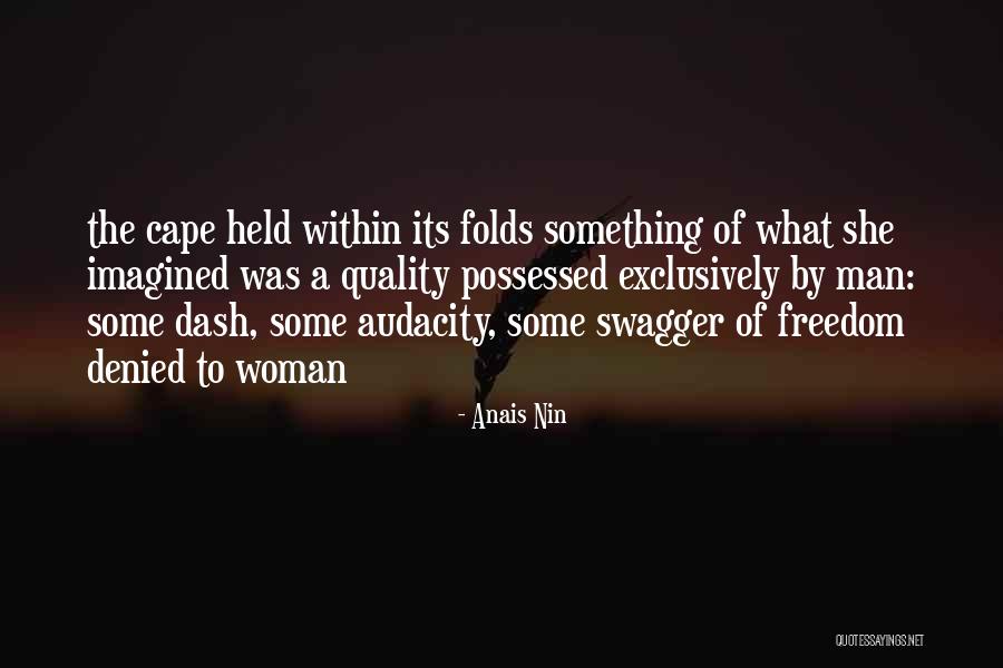 Freedom Of A Woman Quotes By Anais Nin Freedom Of A Woman Quotes By Anais Nin