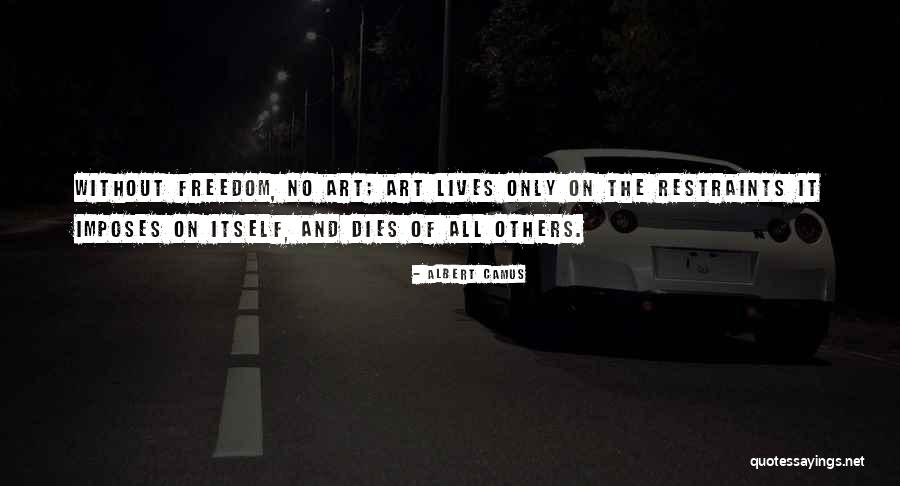 Freedom Of Art Quotes By Albert Camus Freedom Of Art Quotes By Albert Camus