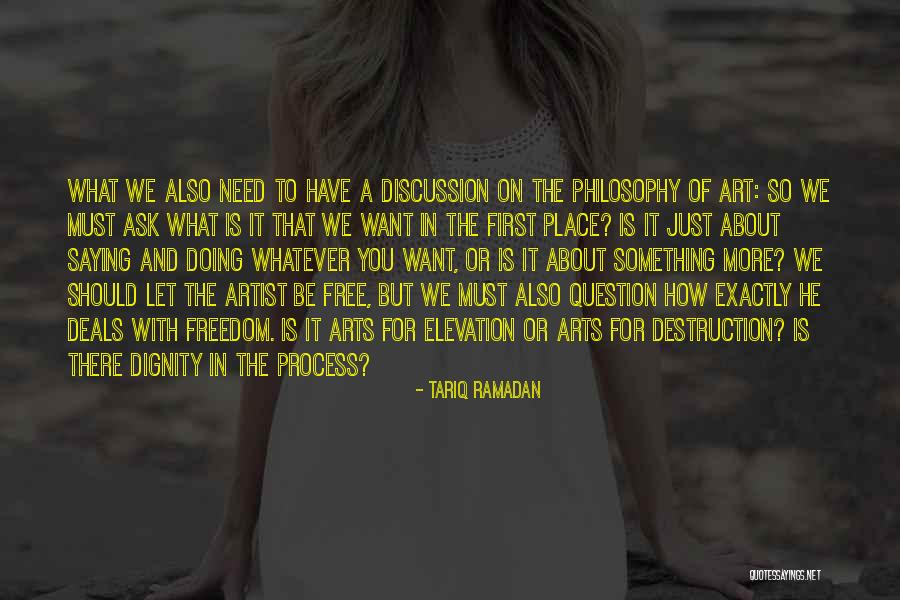 Freedom Of Art Quotes By Tariq Ramadan Freedom Of Art Quotes By Tariq Ramadan