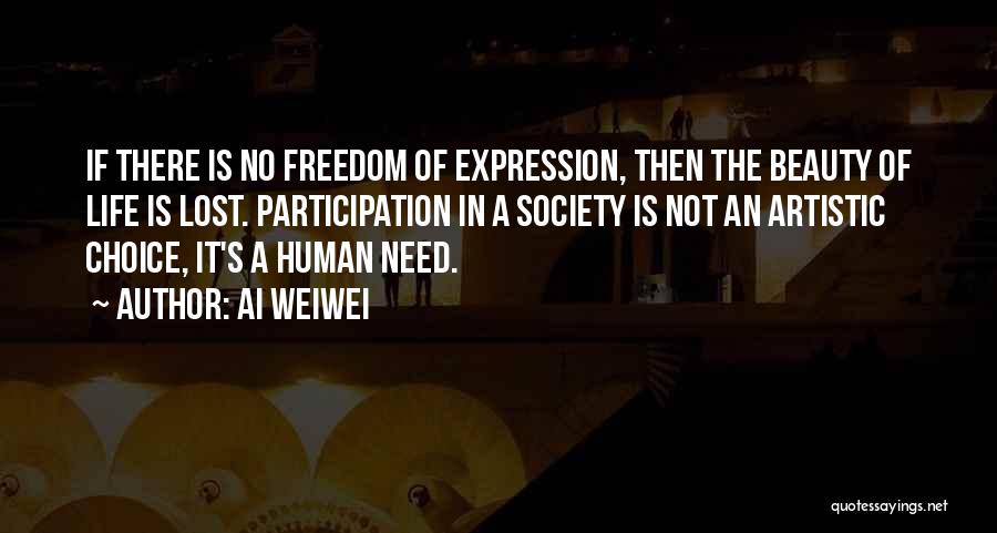 Freedom Of Artistic Expression Quotes By Ai Weiwei