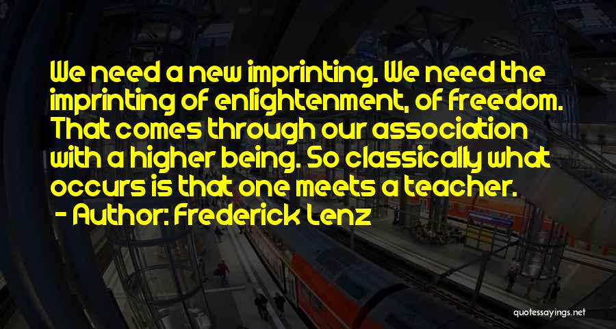 Freedom Of Association Quotes By Frederick Lenz