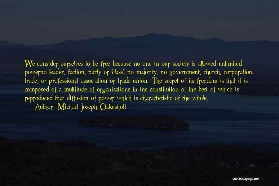 Freedom Of Association Quotes By Michael Joseph Oakeshott