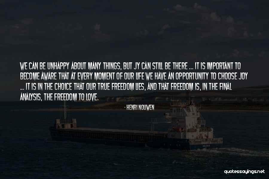 Freedom Of Choice Quotes By Henri Nouwen Freedom Of Choice Quotes By Henri Nouwen