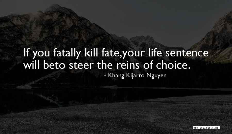 Freedom Of Choice Quotes By Khang Kijarro Nguyen Freedom Of Choice Quotes By Khang Kijarro Nguyen