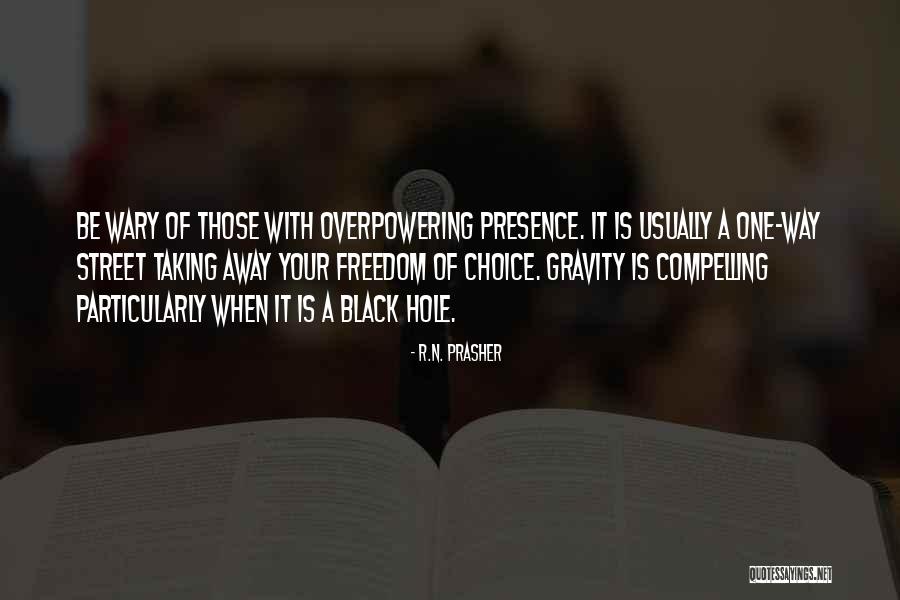 Freedom Of Choice Quotes By R.N. Prasher Freedom Of Choice Quotes By R.N. Prasher