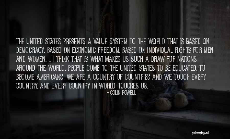 Freedom Of Countries Quotes By Colin Powell