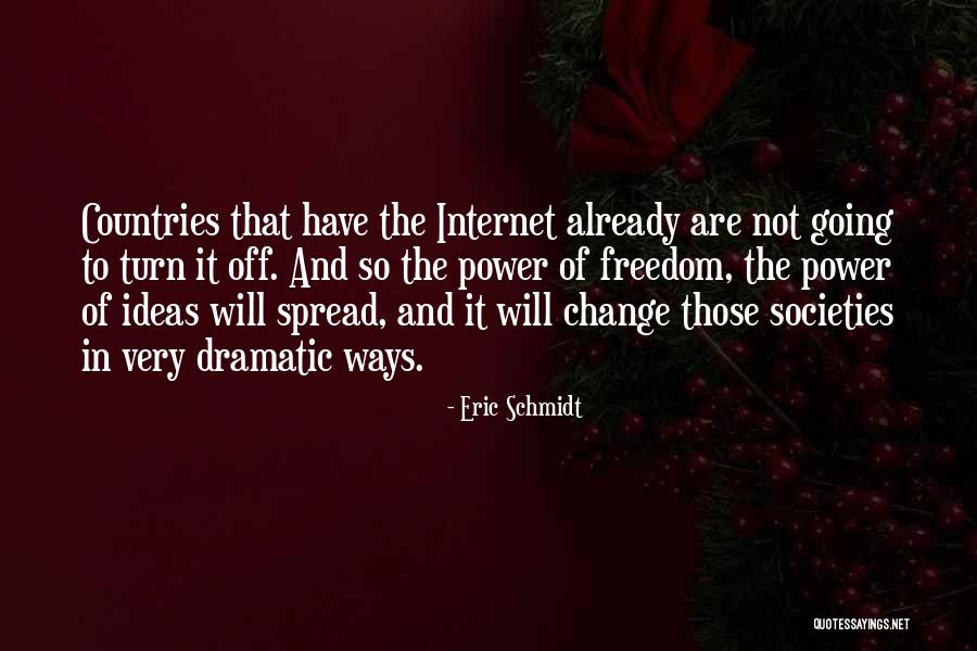 Freedom Of Countries Quotes By Eric Schmidt