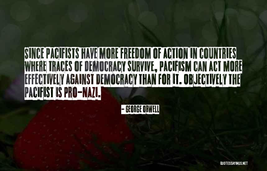 Freedom Of Countries Quotes By George Orwell