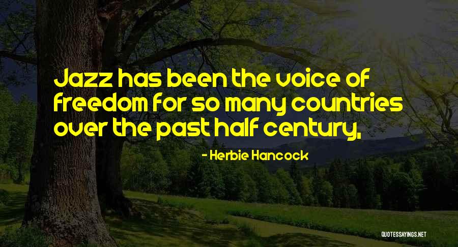 Freedom Of Countries Quotes By Herbie Hancock