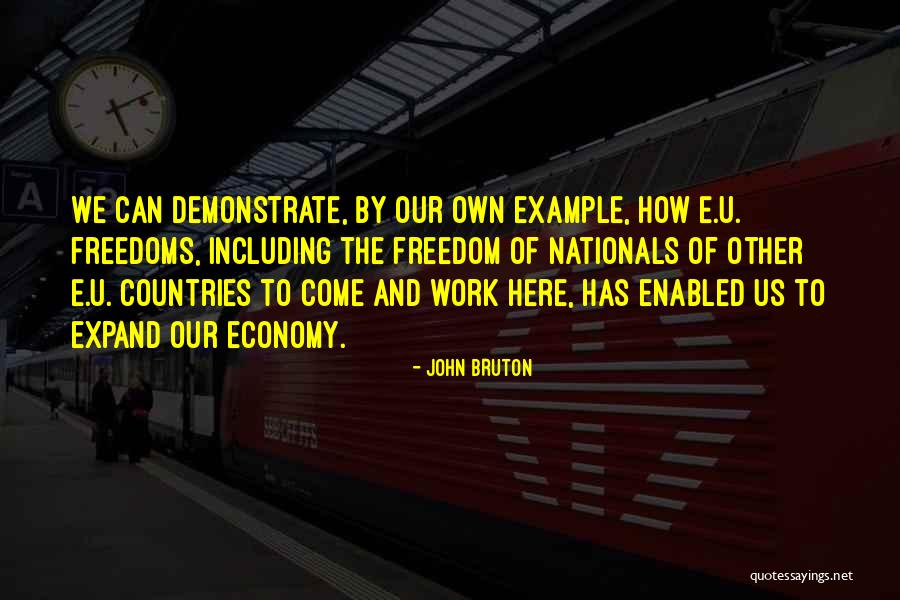 Freedom Of Countries Quotes By John Bruton