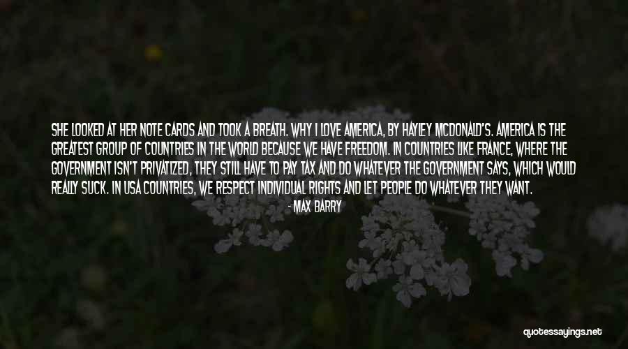 Freedom Of Countries Quotes By Max Barry