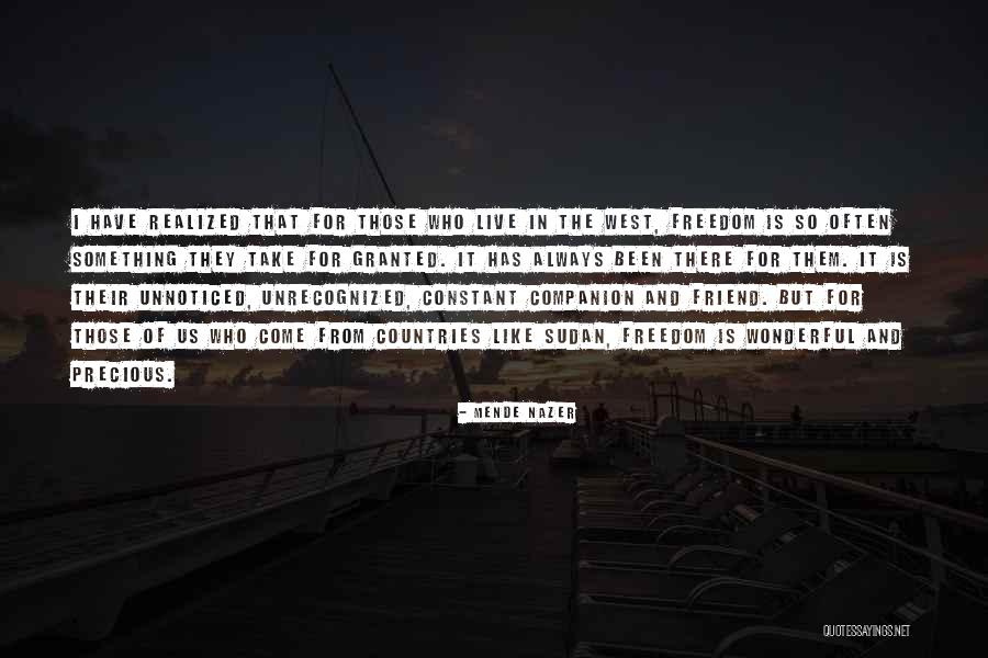 Freedom Of Countries Quotes By Mende Nazer