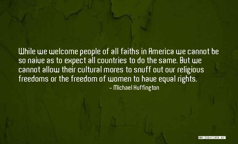 Freedom Of Countries Quotes By Michael Huffington