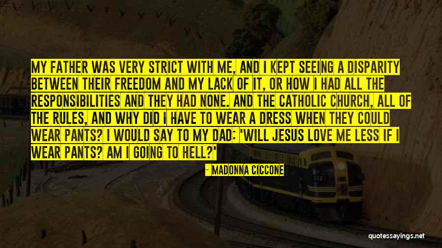 Freedom Of Dress Quotes By Madonna Ciccone