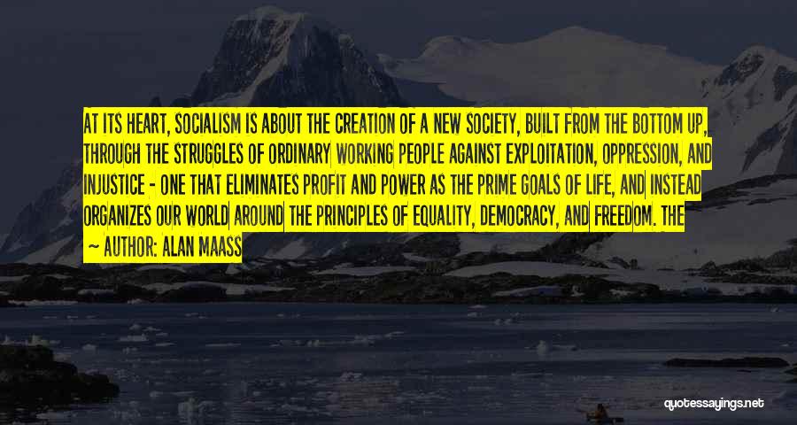Freedom Of Equality Quotes By Alan Maass