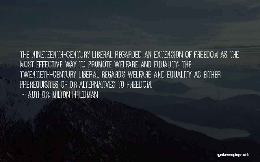 Freedom Of Equality Quotes By Milton Friedman