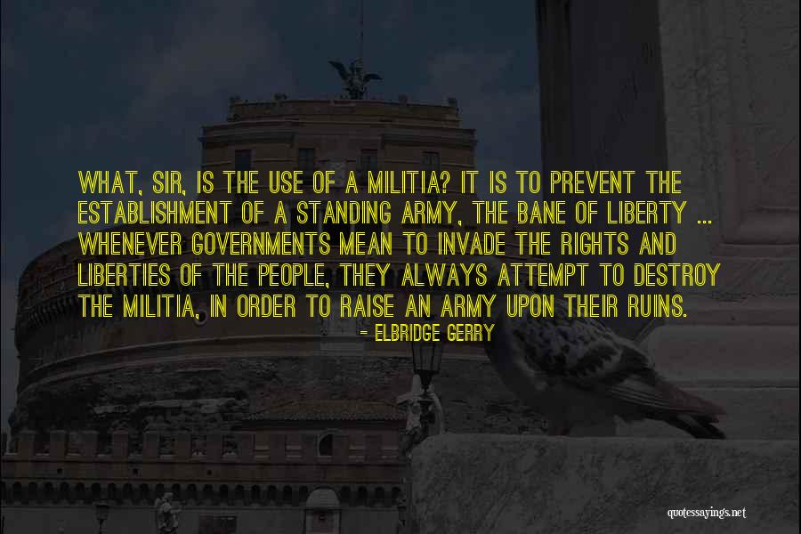 Freedom Of Establishment Quotes By Elbridge Gerry