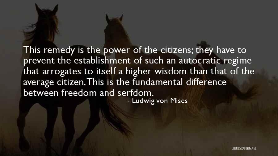 Freedom Of Establishment Quotes By Ludwig Von Mises