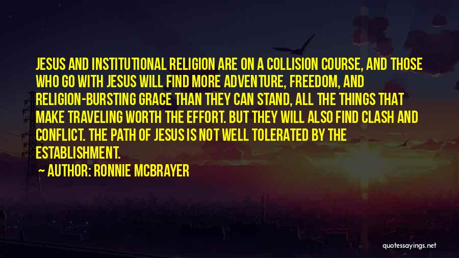 Freedom Of Establishment Quotes By Ronnie McBrayer