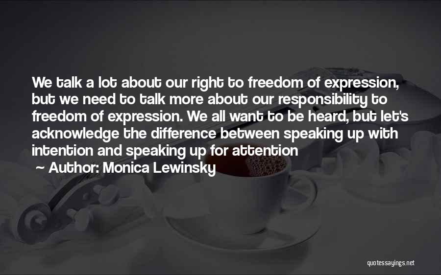 Freedom Of Expression Quotes By Monica Lewinsky