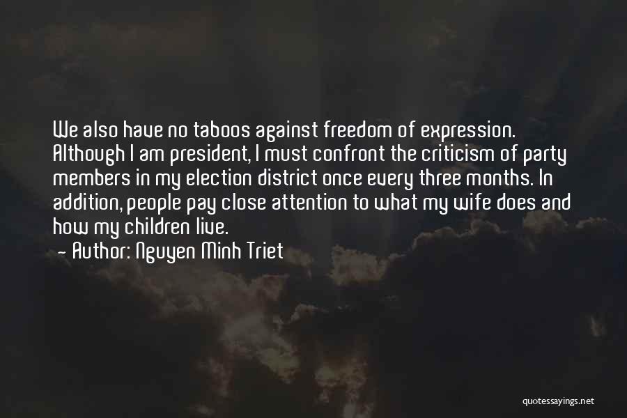 Freedom Of Expression Quotes By Nguyen Minh Triet