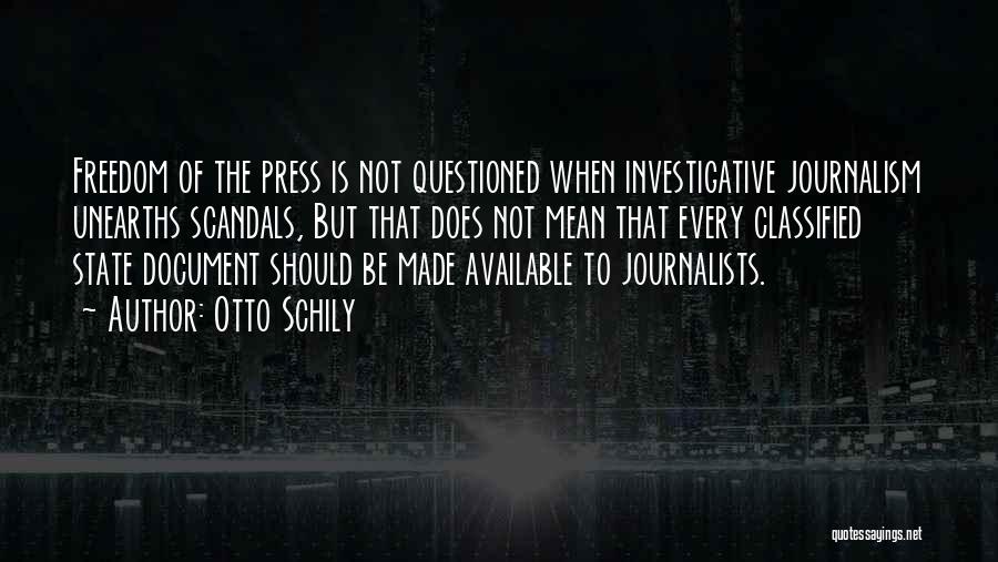 Freedom Of Journalists Quotes By Otto Schily
