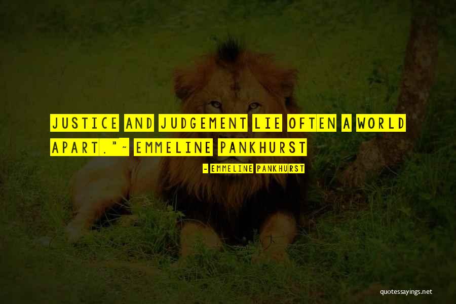 Freedom Of Judgement Quotes By Emmeline Pankhurst Freedom Of Judgement Quotes By Emmeline Pankhurst