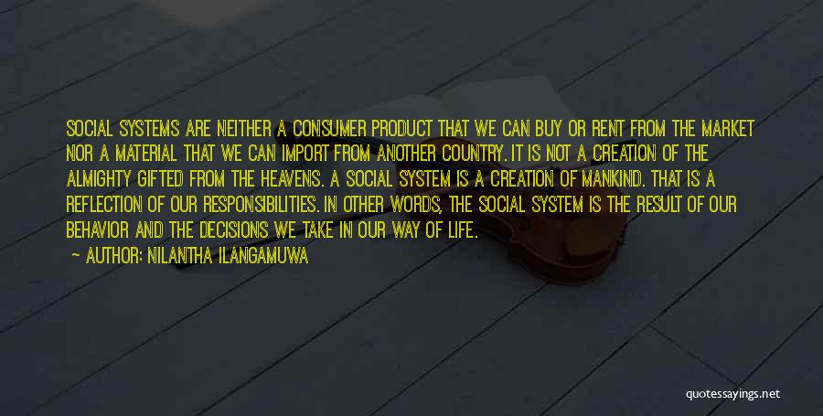 Freedom Of Life Quotes By Nilantha Ilangamuwa