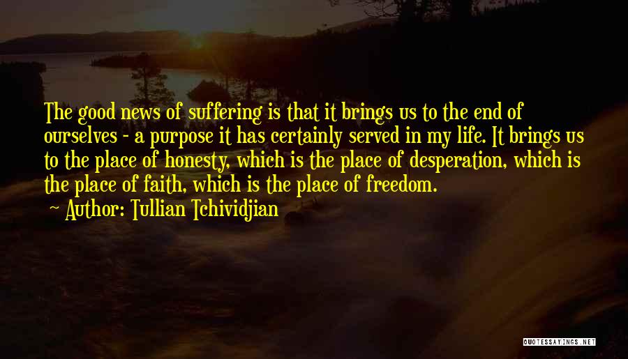 Freedom Of Life Quotes By Tullian Tchividjian