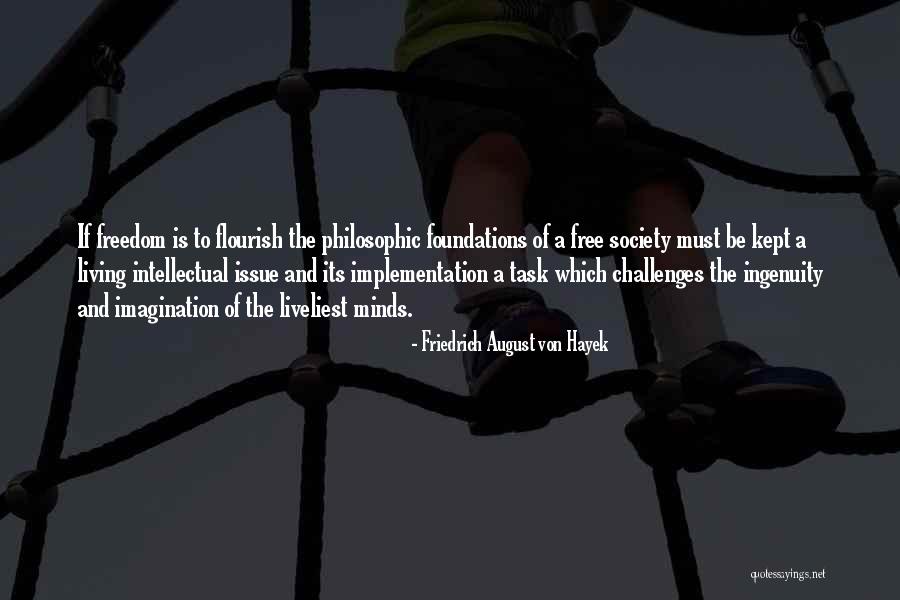 Freedom Of Living Quotes By Friedrich August Von Hayek Freedom Of Living Quotes By Friedrich August Von Hayek