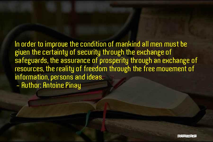 Freedom Of Movement Quotes By Antoine Pinay