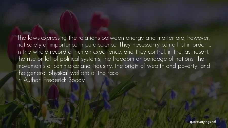 Freedom Of Nations Quotes By Frederick Soddy