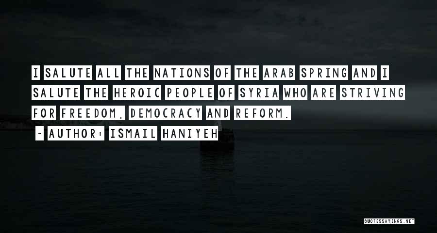 Freedom Of Nations Quotes By Ismail Haniyeh