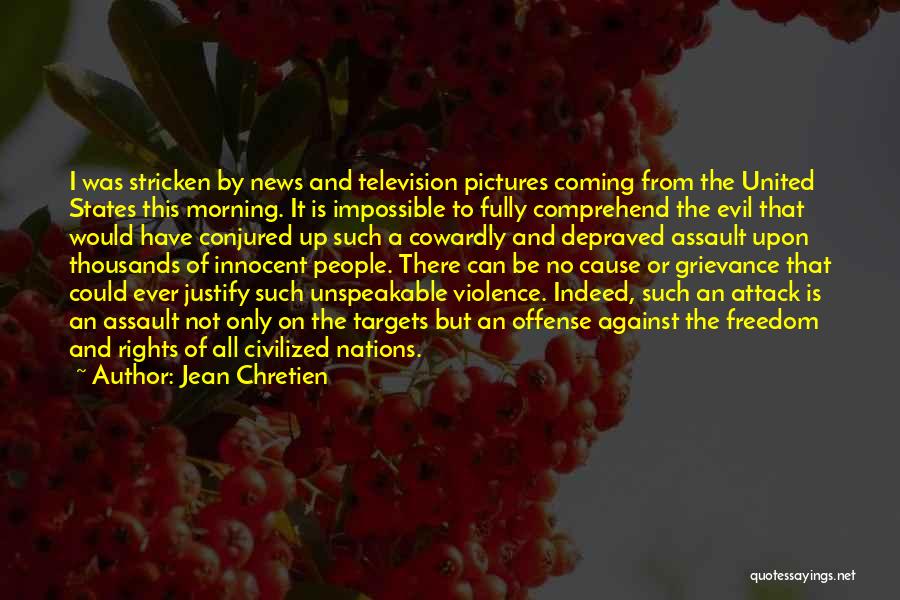 Freedom Of Nations Quotes By Jean Chretien