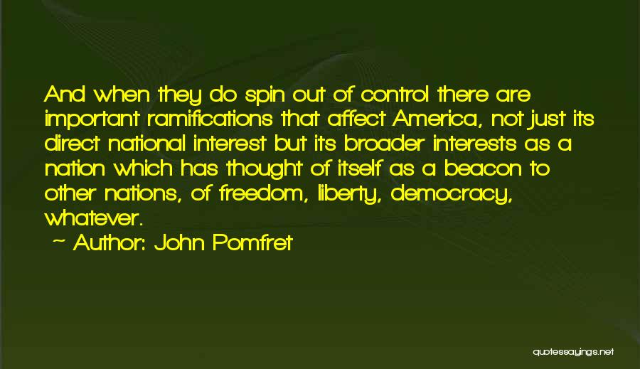 Freedom Of Nations Quotes By John Pomfret