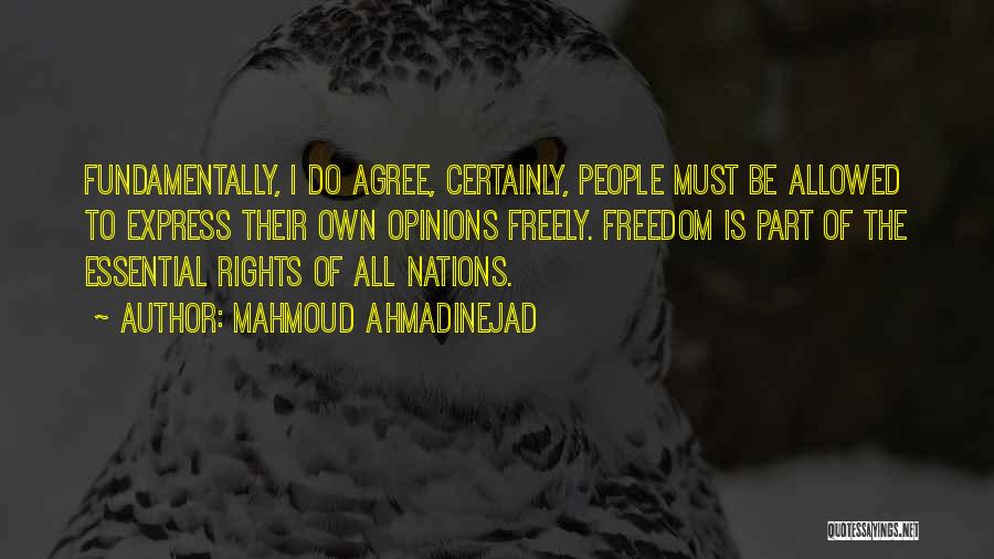 Freedom Of Nations Quotes By Mahmoud Ahmadinejad