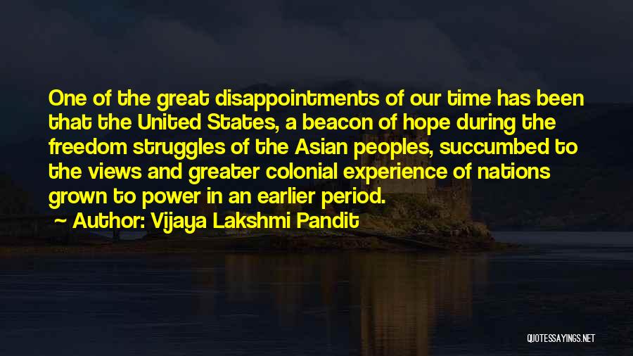 Freedom Of Nations Quotes By Vijaya Lakshmi Pandit