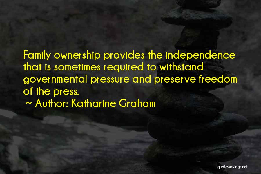 Freedom Of Press Gone Too Far Quotes By Katharine Graham