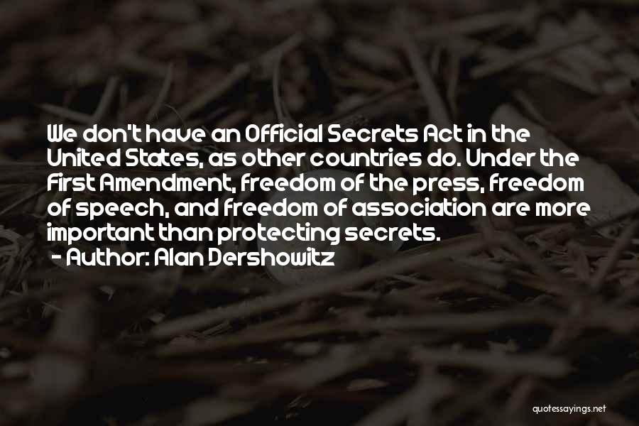 Freedom Of Press Quotes By Alan Dershowitz