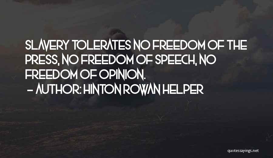 Freedom Of Press Quotes By Hinton Rowan Helper