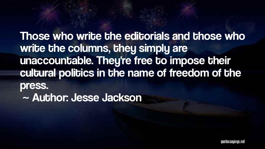 Freedom Of Press Quotes By Jesse Jackson