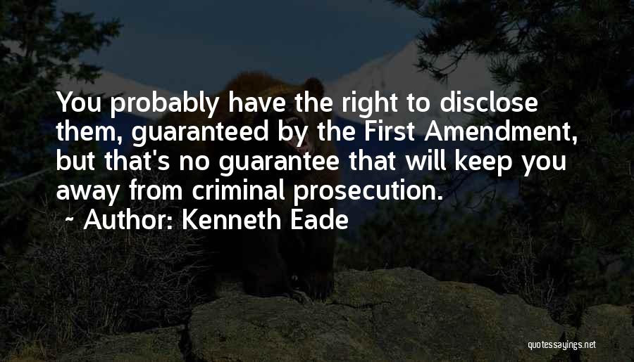 Freedom Of Press Quotes By Kenneth Eade