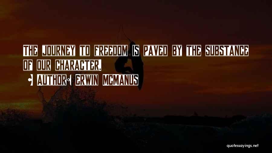 Freedom Of Quotes By Erwin McManus