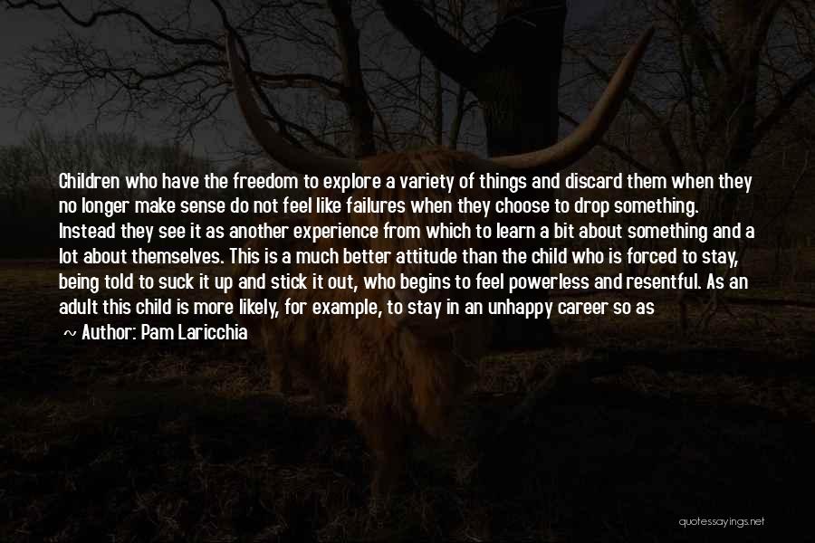 Freedom Of Quotes By Pam Laricchia