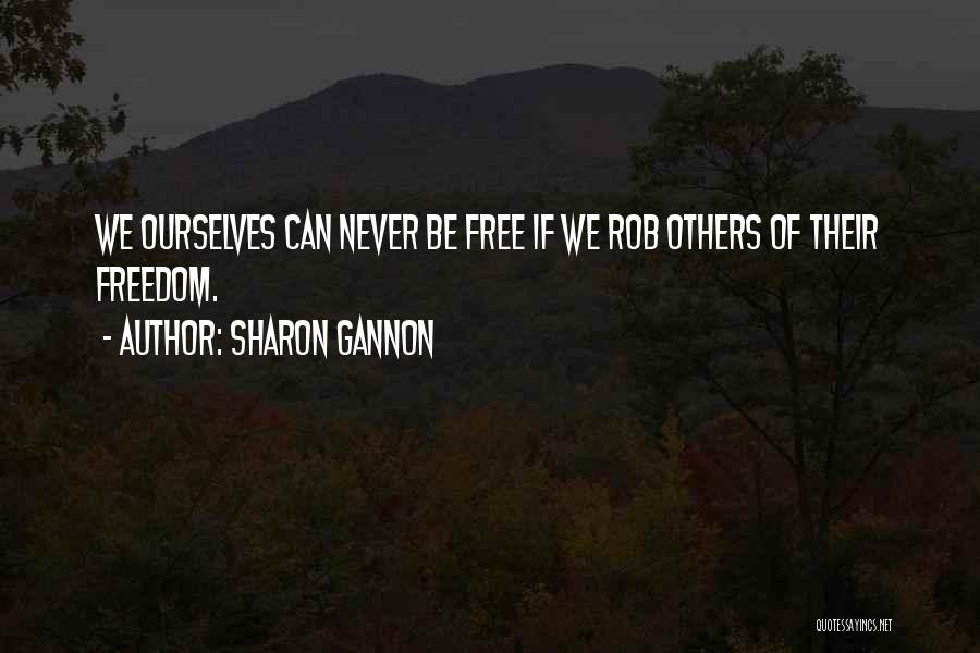Freedom Of Quotes By Sharon Gannon