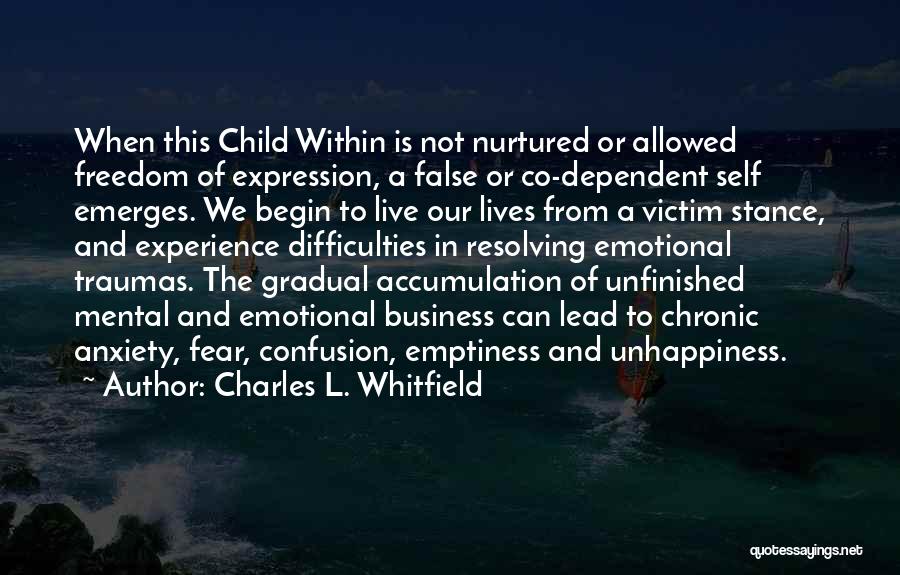 Freedom Of Self Quotes By Charles L. Whitfield Freedom Of Self Quotes By Charles L. Whitfield