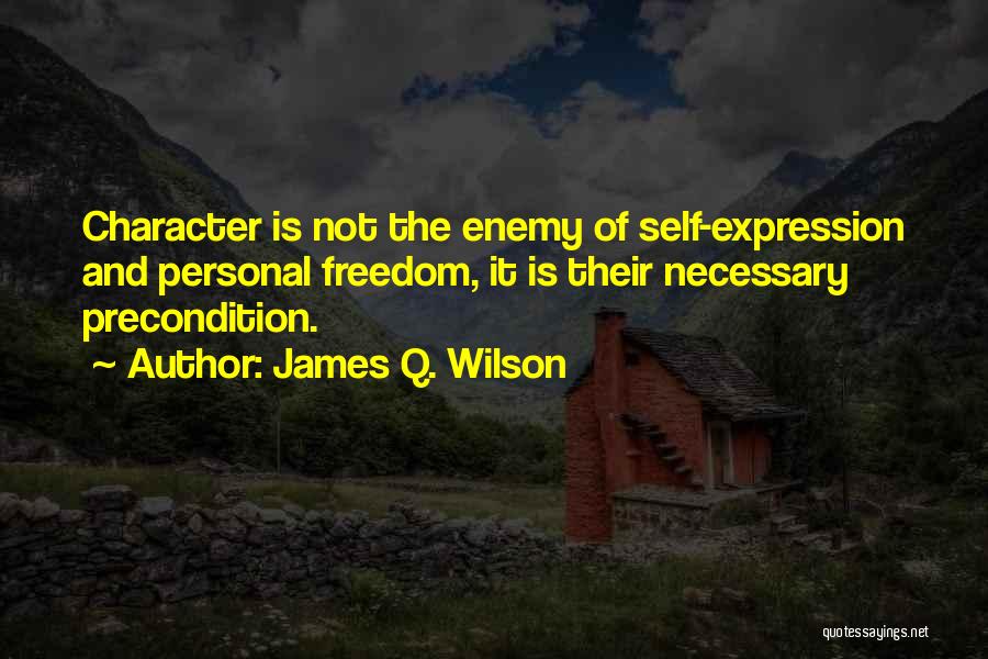 Freedom Of Self Quotes By James Q. Wilson Freedom Of Self Quotes By James Q. Wilson
